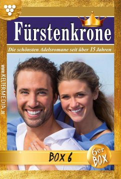 Fürstenkrone Jubiläumsbox 6 – Adelsroman (eBook, ePUB) - Martens, Laura; Stein, Gabriela; Winter, Norma; Maria, Bianca-; Rhoden, Melanie