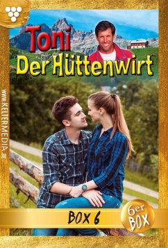 Toni der Hüttenwirt (ab 265) Jubiläumsbox 6 - Heimatroman (eBook, ePUB) - Buchner, Friederike von