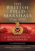 Dictionary Of Field Marshals Of The British Army (eBook, ePUB)