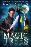 Magic Trees (The Wizard Brothers, #2) (eBook, ePUB)