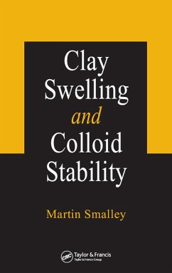 Clay Swelling and Colloid Stability (eBook, PDF) - Smalley, Martin V.