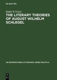 The literary Theories of August Wilhelm Schlegel (eBook, PDF)