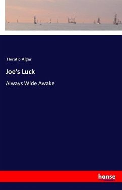 Joe's Luck - Alger, Horatio