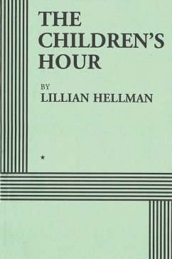 The Children's Hour (Acting Edition) - Hellman, Lillian