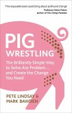 Pig Wrestling (eBook, ePUB)