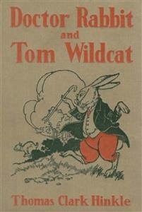 Doctor Rabbit and Tom Wildcat (eBook, ePUB) - Clark Hinkle, Thomas