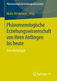 Phänomenologische Erziehungswissenschaft von ihren Anfängen bis heute (eBook, PDF)