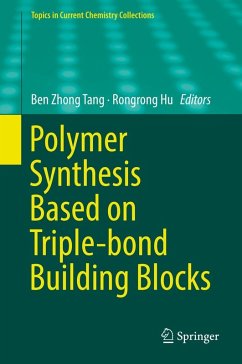 Polymer Synthesis Based on Triple-bond Building Blocks (eBook, PDF)