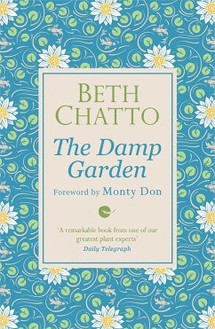 The Damp Garden - Chatto, Beth