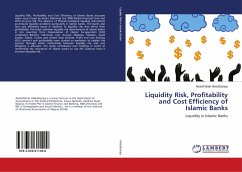 Liquidity Risk, Profitability and Cost Efficiency of Islamic Banks