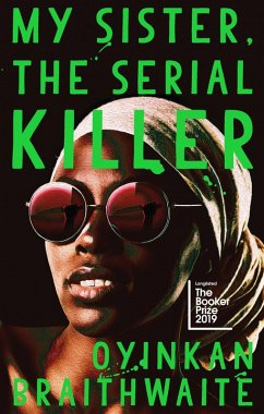 My Sister, the Serial Killer - Braithwaite, Oyinkan