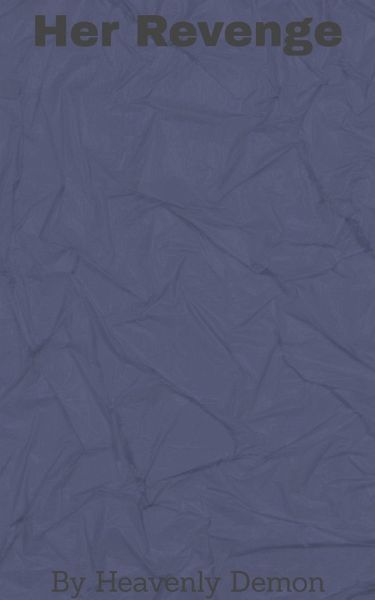 Her Revenge (eBook, ePUB) Her Revenge (eBook, ePUB)