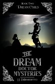 Dream Child (The Dream Doctor Mysteries, #3) (eBook, ePUB)