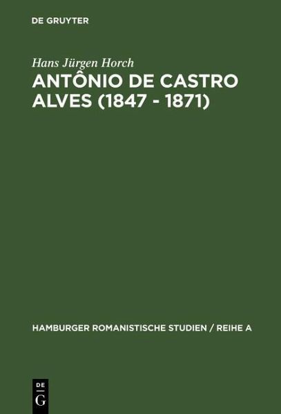 Antônio de Castro Alves (1847 - 1871) (eBook, PDF)