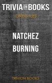 Natchez Burning by Greg Iles (Trivia-On-Books) (eBook, ePUB)