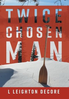 Twice Chosen Man - Decore, L Leighton