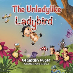 The Unladylike Ladybird - Auger, Sebastian