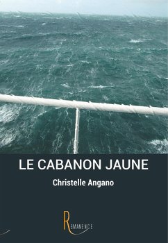 Le cabanon jaune - Angano, Christelle