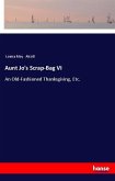 Aunt Jo's Scrap-Bag VI