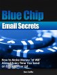 Blue Chip Email Secrets - How to Make... - Bild 1