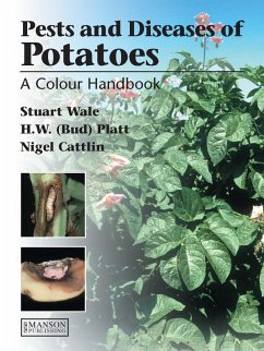 Diseases, Pests and Disorders of Potatoes (eBook, PDF) - Wale, Stuart; Platt, Bud; D. Cattlin, Nigel