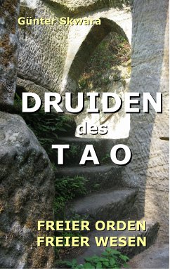 Druiden des Tao (eBook, ePUB) - Skwara, Günter