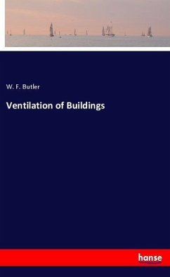 Ventilation of Buildings - Butler, W. F.