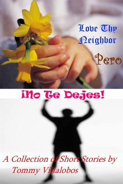 Love Thy Neighbor-¡Pero No Te Dejes! (eBook, ePUB) - Villalobos, Tommy