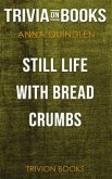 Still Life with Bread Crumbs by Anna Quindlen (Trivia-On-Books) (eBook, ePUB)
