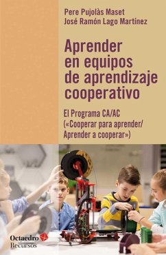 Aprender en equipos de aprendizaje cooperativo : el programa CA-AC : 