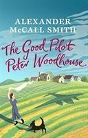 The Good Pilot, Peter Woodhouse - McCall Smith, Alexander