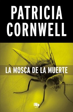 La Mosca de la Muerte / Blow Fly - Cornwell, Patricia