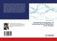 Numerical Investigation of Cavitating Flow & Prediction of its Erosion