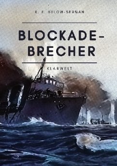 Blockade-Brecher - Selow-Serman, K. E.