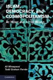 Islam, Democracy, and Cosmopolitanism (eBook, PDF)