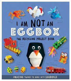 I Am Not An Eggbox - The Recycling Project Book - Stanford, Sara