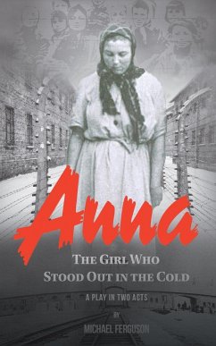 Anna- The Girl Who Stood out in the Cold - Ferguson, Michael