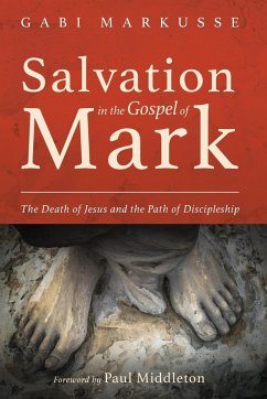 Salvation in the Gospel of Mark - Markusse, Gabi
