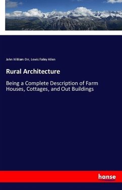 Rural Architecture - Orr, John William; Allen, Lewis Falley