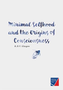 Minimal Selfhood and the Origins of Consciousness - Glasgow, Rupert