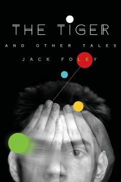 The Tiger and Other Tales - Foley, Jack