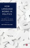 How language works in politics How language works in politics