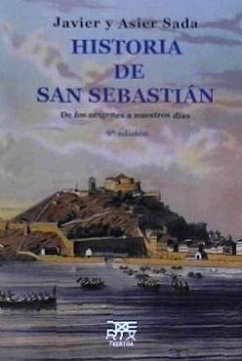 Cover Historia de San Sebastián : de los orígenes a nuestros días