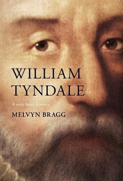 William Tyndale - Bragg, Melvyn