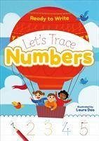 Ready to Write: Let's Trace Numbers - Deo, Laura