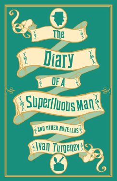 The Diary of a Superfluous Man and Other Novellas: New Translation - Turgenev, Ivan
