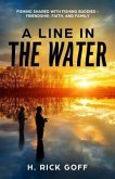A Line in the Water, by H. Rick Goff (eBook, ePUB)