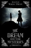 Waking Dream (The Dream Doctor Mysteries, #5) (eBook, ePUB)