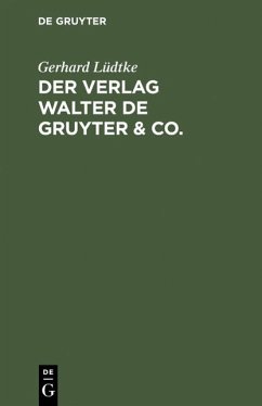 Der Verlag Walter de Gruyter & Co. (eBook, PDF) - Lüdtke, Gerhard