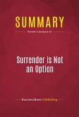 Summary: Surrender is Not an Option (eBook, ePUB)